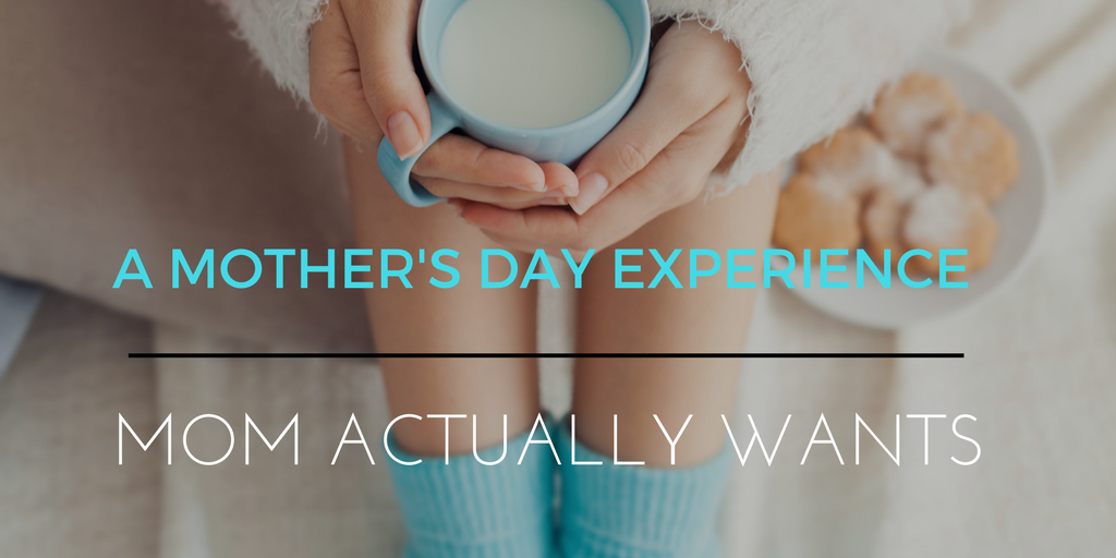 Speak Up, Moms! A Guide to a Perfect Mother’s Day