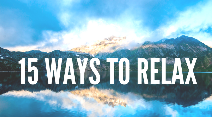 15 Ways to Relax and Recharge