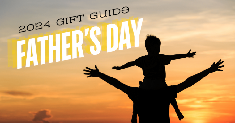 Father’s Day 2024: Gifts Dad Will Love (Without Breaking the Bank!)
