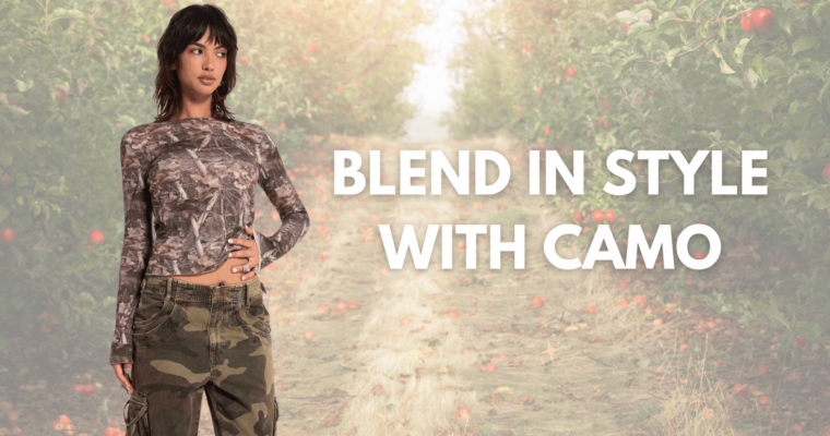 Breaking the Rules: Unexpected Ways to Style Camouflage