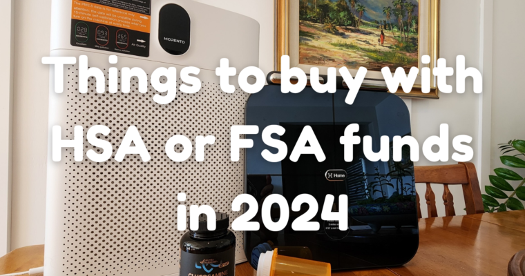 HSA FSA Spending Ideas 2024