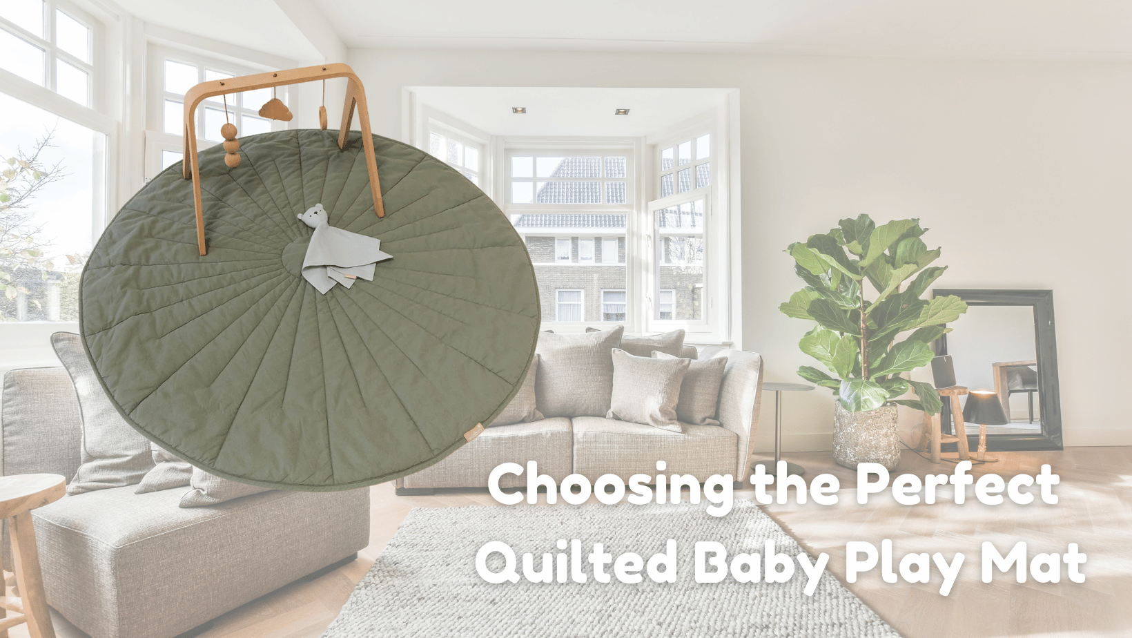 Crafting a Cozy Corner: Choosing the Perfect Quilted Baby Play Mat