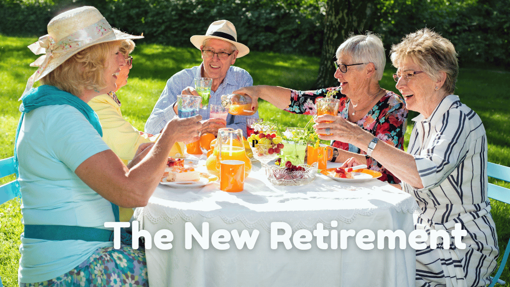 Retirement Isn’t What It Used to Be: Why 67 Is the New 47