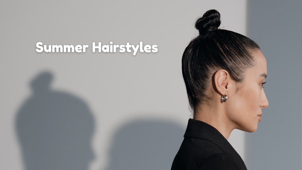 Summer Hairstyles That Keep You Cool and Frizz-Free