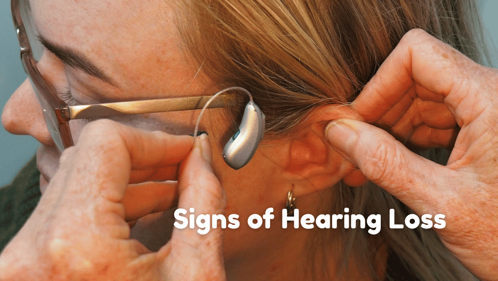 Signs You Might be Experiencing Hearing Loss