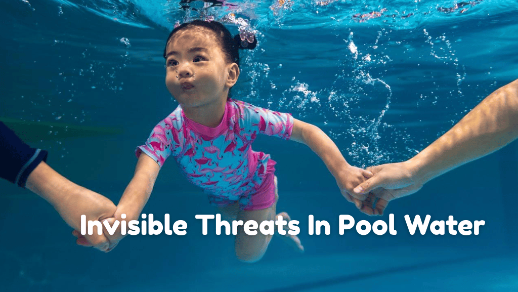 Invisible Threats In Pool Water: What Every Mom Should Know