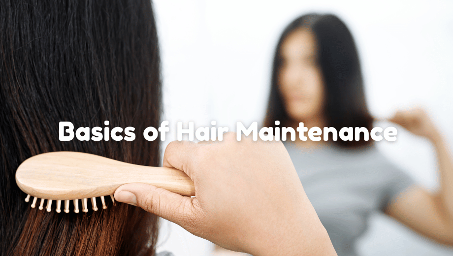 Understanding the Basics of Hair Maintenance