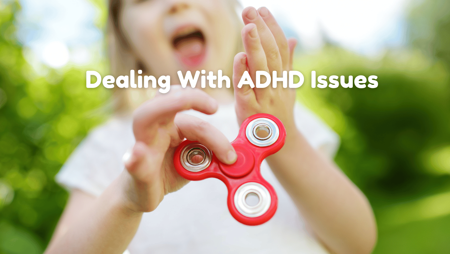 Dealing With ADHD Issues: How to Find the Perfect Treatment Option