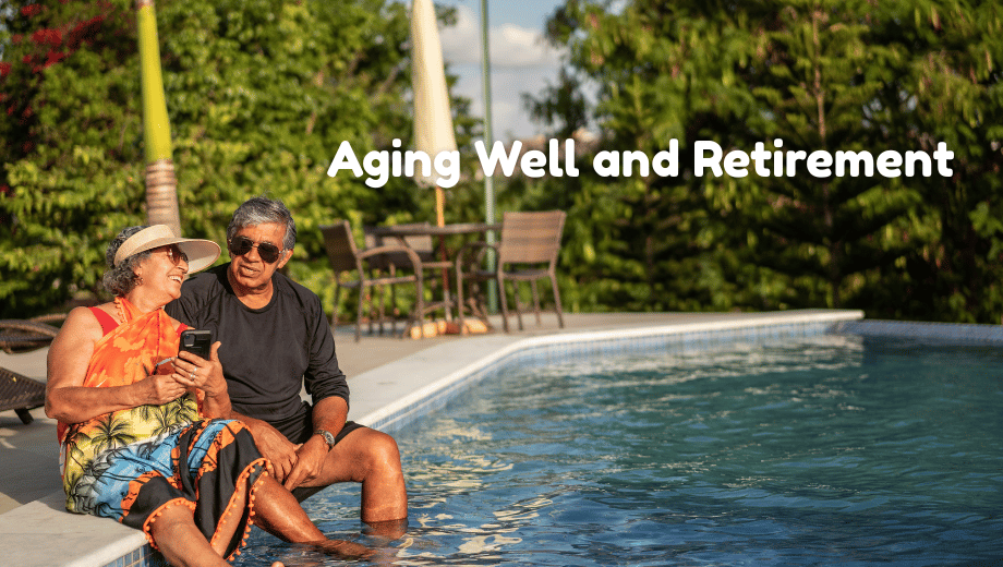 Family Health Planning That Supports Aging Well and Retirement