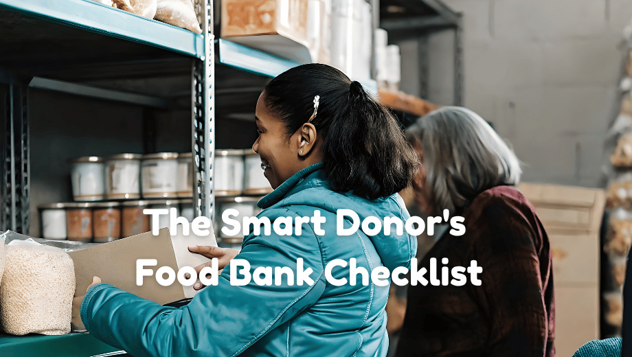 The Smart Donor’s Food Bank Checklist