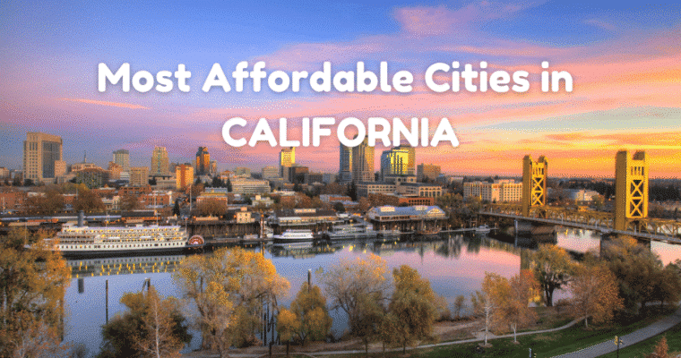 Most Affordable Cities in California: A 2026 Guide to Budget-Friendly Living