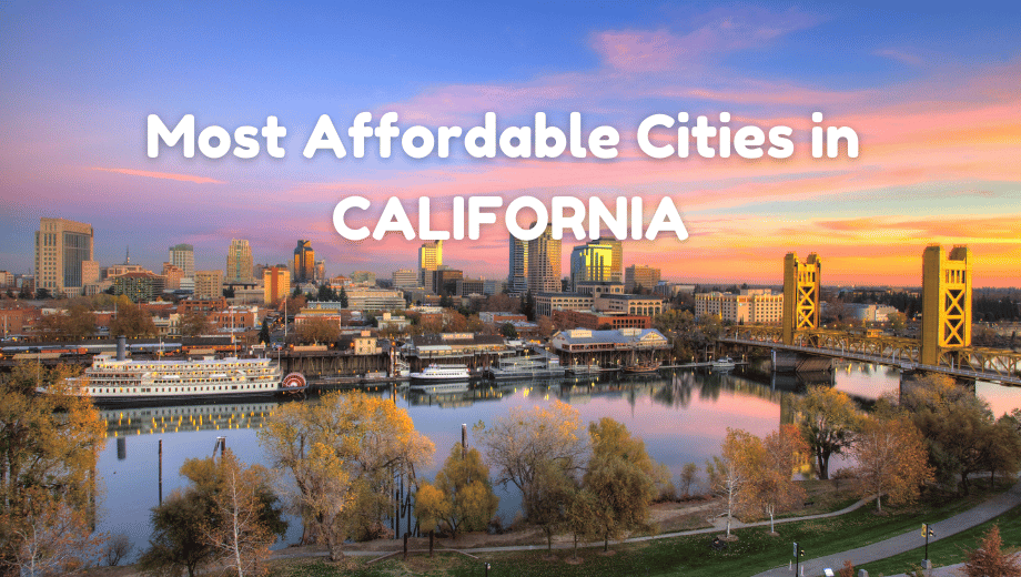 Most Affordable Cities in California: A 2026 Guide to Budget-Friendly Living
