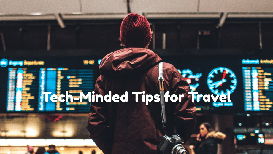 Smart Travel Money Tips for Tech-Minded Travellers