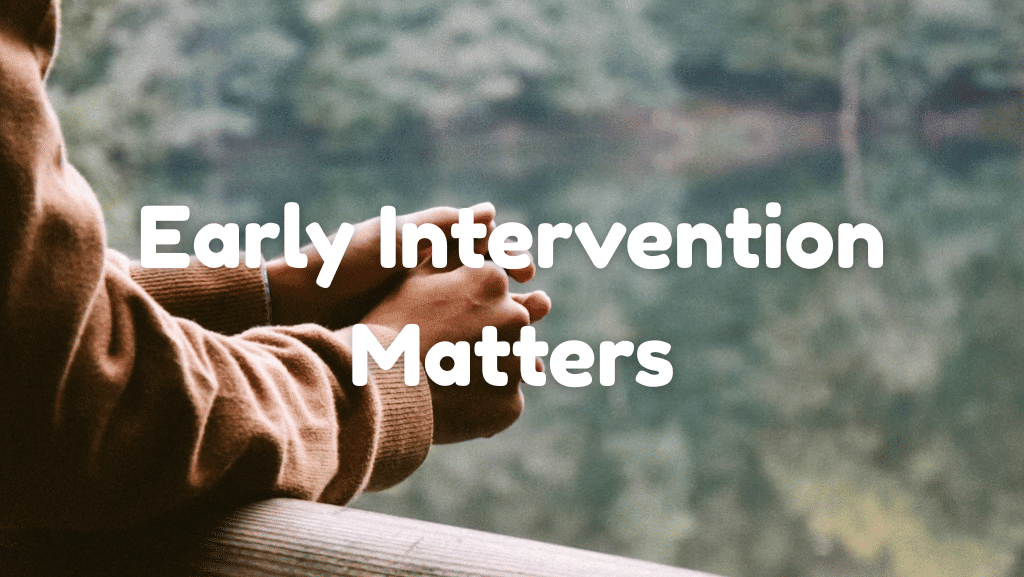 Why Early Intervention Matters for Mental Health Challenges