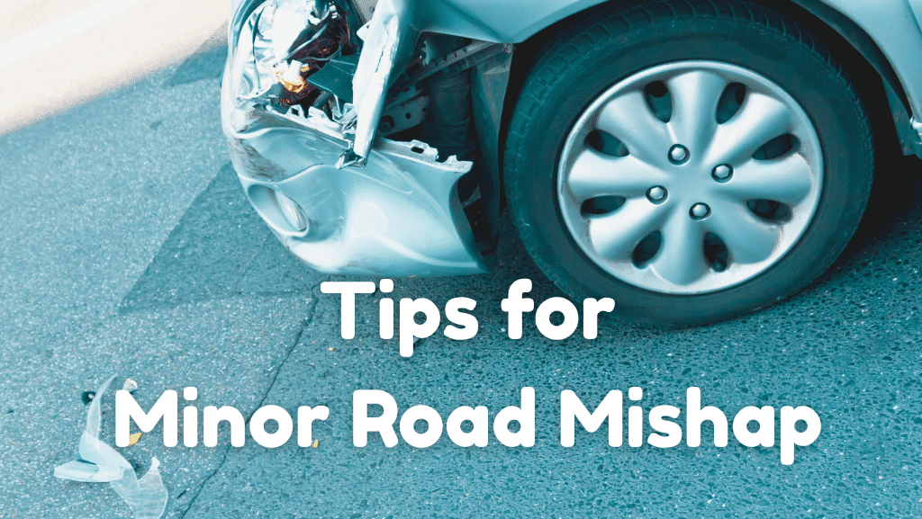 Tips for Effectively Handling a Minor Road Mishap