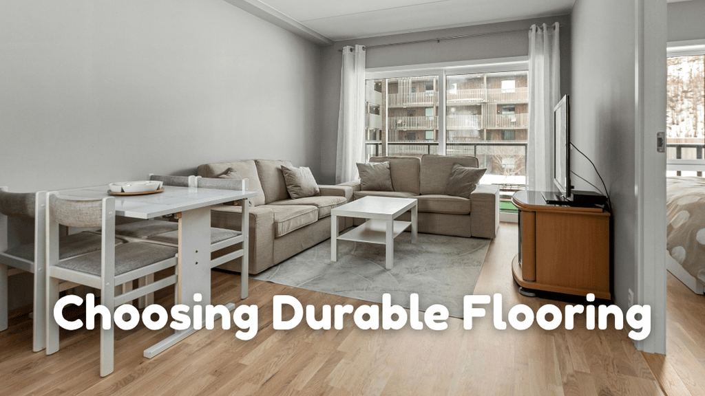The Busy Parent’s Guide to Choosing Durable Flooring and Surfaces