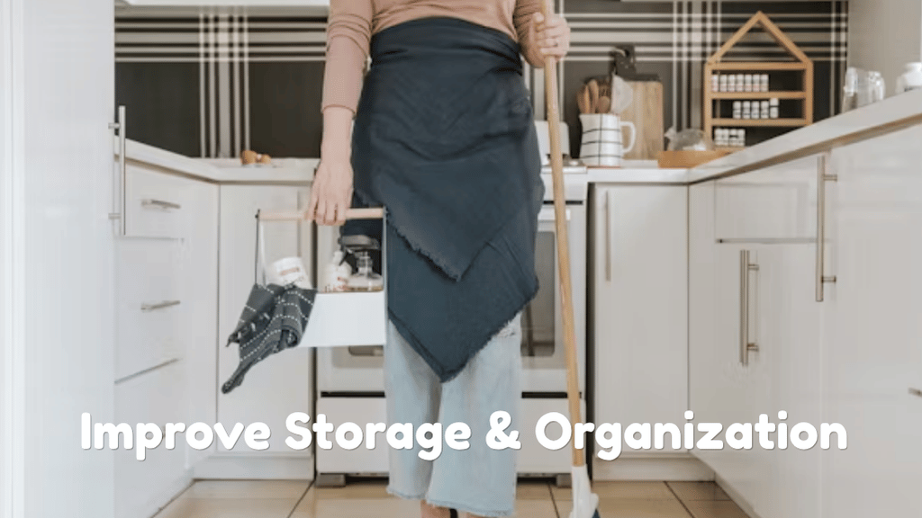 7 Practical Ways To Improve Storage And Organization At Home
