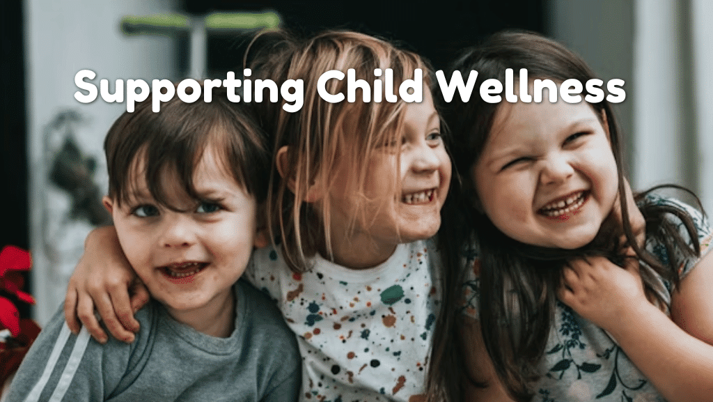 Supporting Child Wellness with the Right Health Products