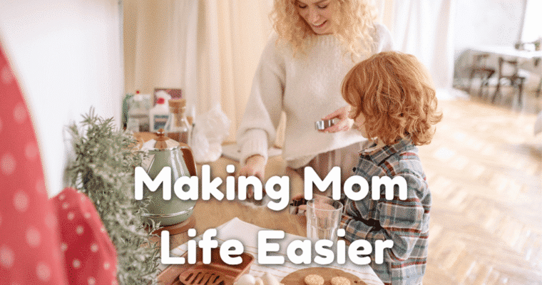 How To Make Mom Life Easier By Making These 5 Changes