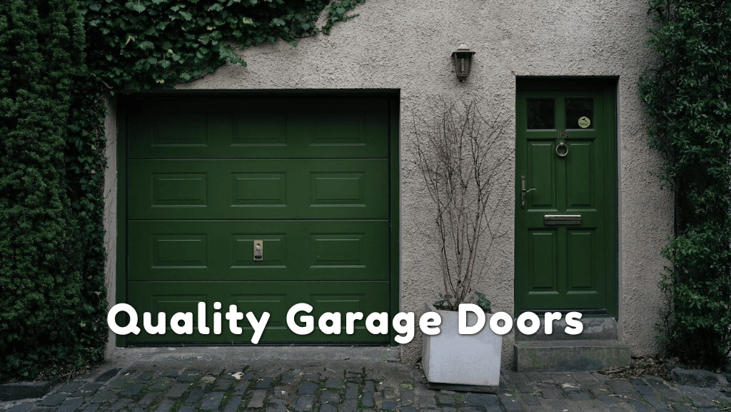 Why a High-Quality Garage Door is Worth the Investment