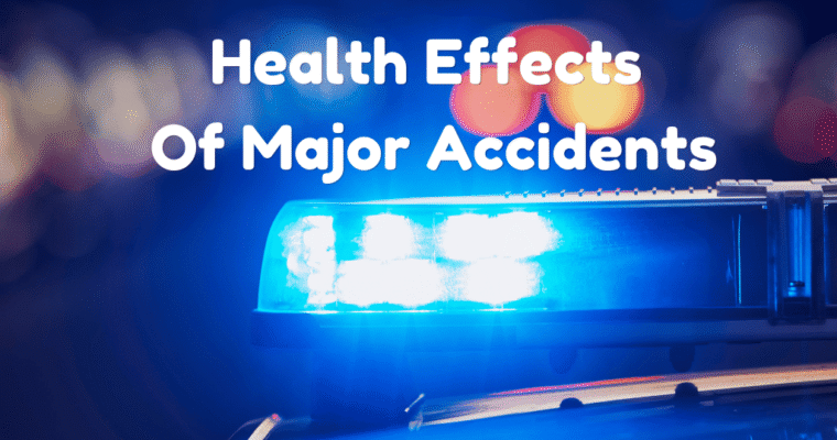 Long-Term Health Effects Of Major Accidents For Families