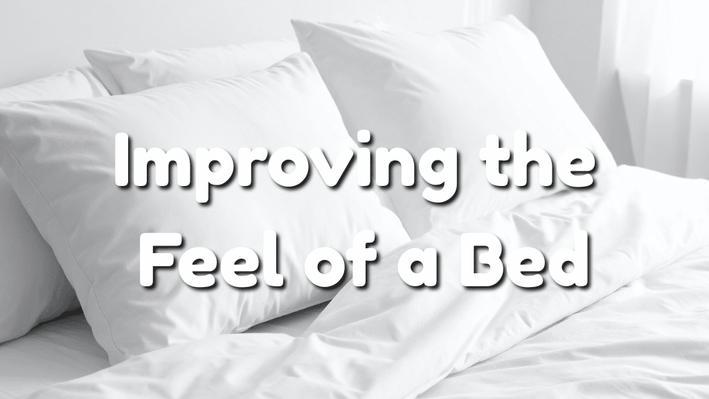 How Cooler, Softer Fabrics Improve the Feel of a Bed