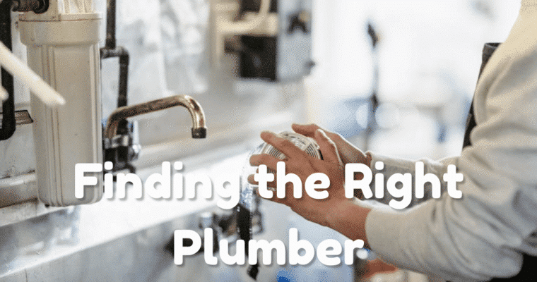 Essential Advice for Finding the Right Plumber