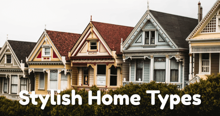 Modern, Classic, or Minimal? Stylish Home Types Explained