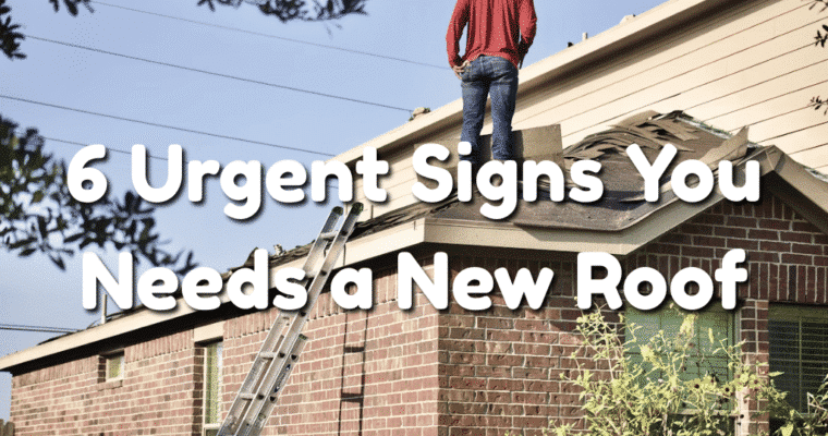 6 Urgent Signs Your Family Home Needs a New Roof