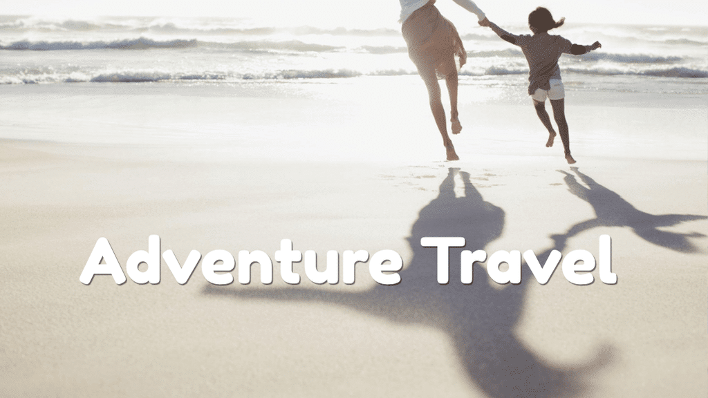 Adventure Travel That Brings Generations Together
