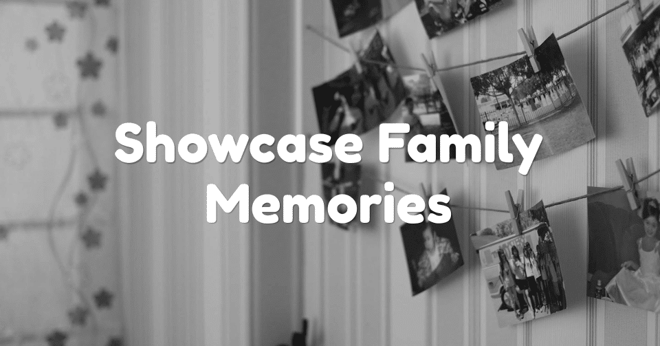 Beautiful Ways to Showcase Family Memories at Home