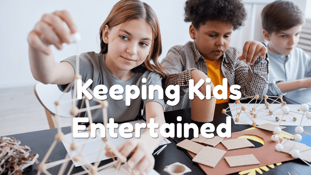 Fun Ways to Keep Kids Entertained for Hours