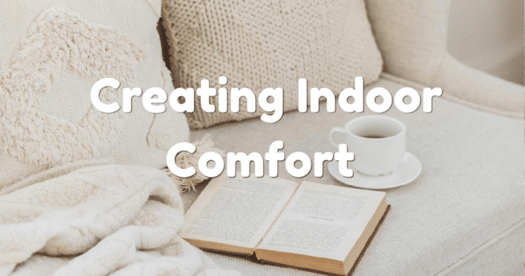 Creating Indoor Comfort For Every Stage Of Family Life