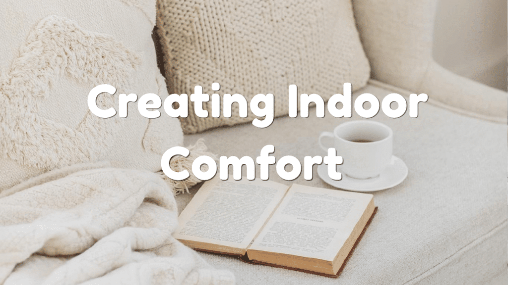 Creating Indoor Comfort For Every Stage Of Family Life