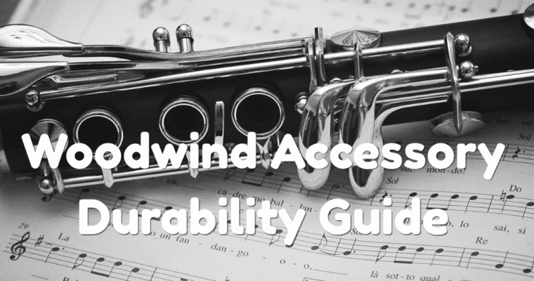 A Woodwind Accessory Durability Guide For Students