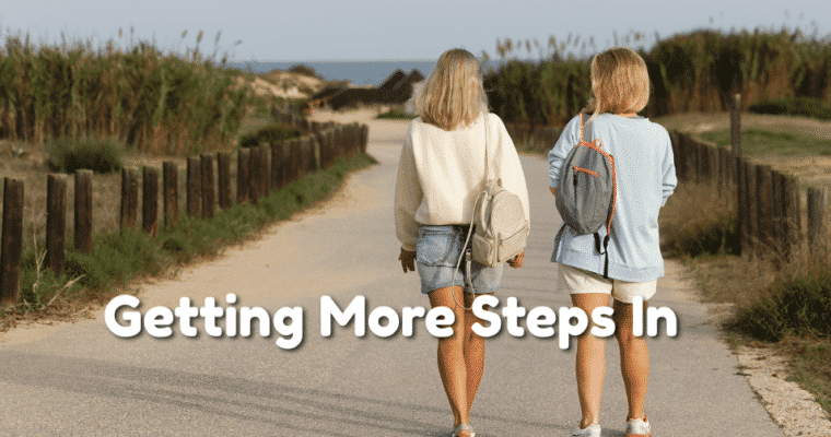 The Complete Guide to Getting More Steps While Working and Raising Kids