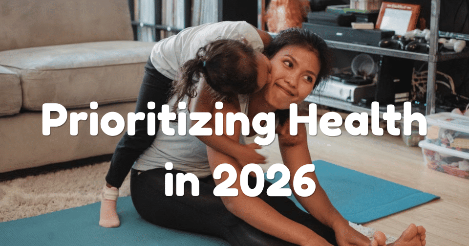 Simple Ways Busy Moms Can Prioritize Health in 2026