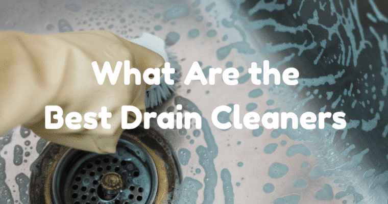 What Are the Best Drain Cleaners in Australia?