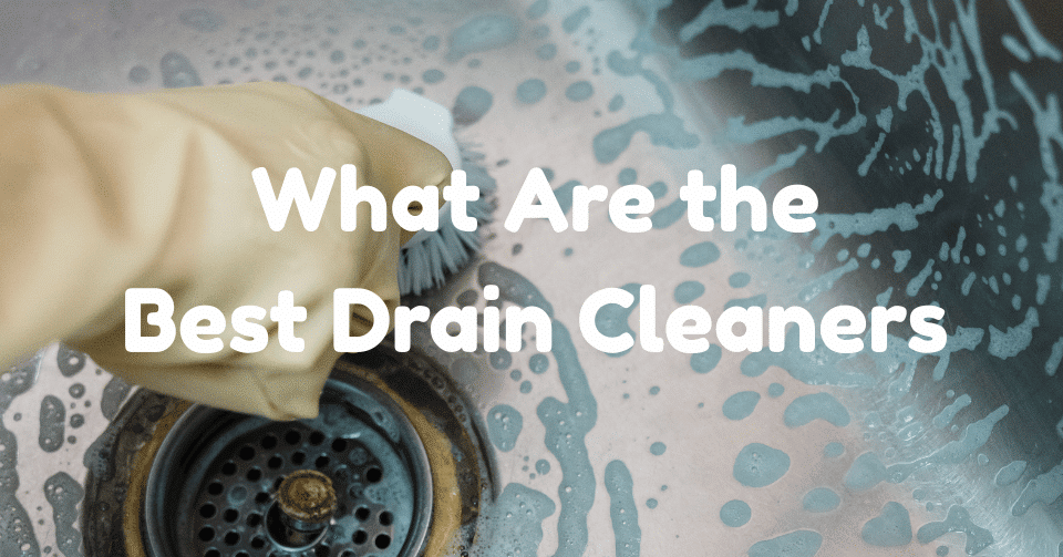 What Are the Best Drain Cleaners in Australia?