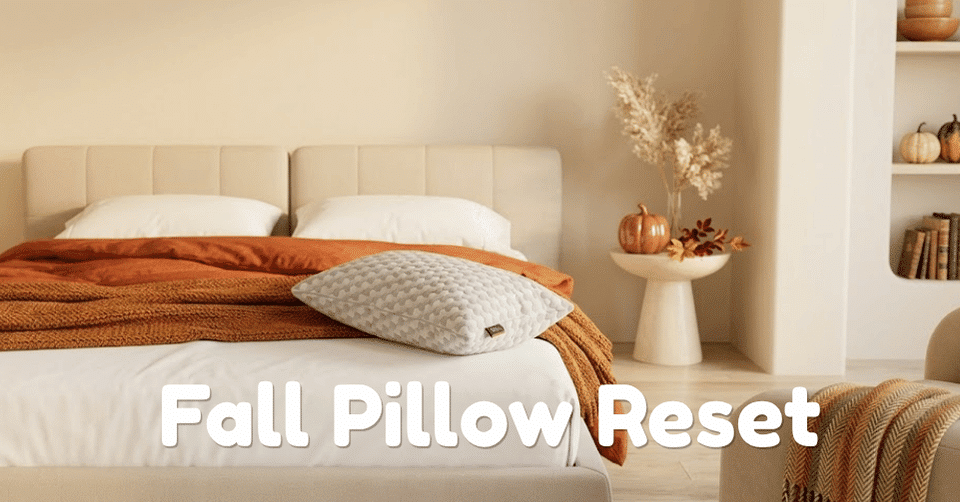 Why Fall Is the Ultimate Time to Reset Your Sleep (and Swap Your Pillow)