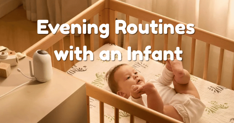 Evening Routines with an Infant: Balancing Household Tasks, Rest, and Nursery Observation
