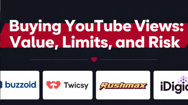 Buying YouTube Views: Value, Limits, and Risk