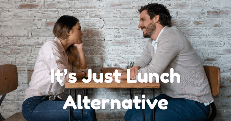 5 Best “It’s Just Lunch” Alternatives in 2026