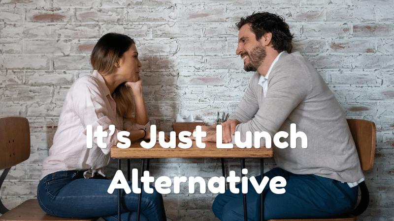 5 Best “It’s Just Lunch” Alternatives in 2026