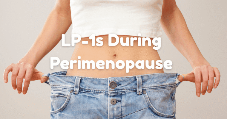 GLP-1s During Perimenopause: What Women Need to Know