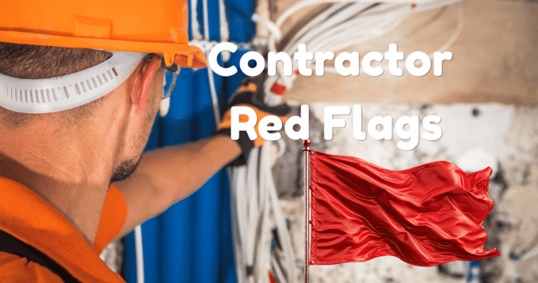 Contractor Red Flags Homeowners Should Notice